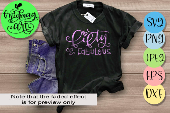 Fifty and Fabulous Graphics for T-Shirt Designs