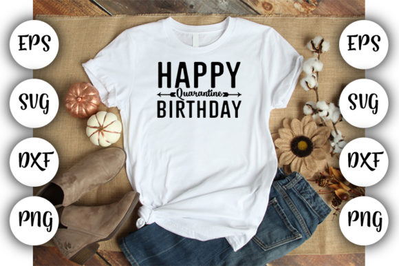 Practical Review of a Quarantine Birthday T-Shirt Graphic