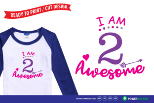Second Birthday, I Am 2 Awesome Shirt Design for Crafts and Graphics