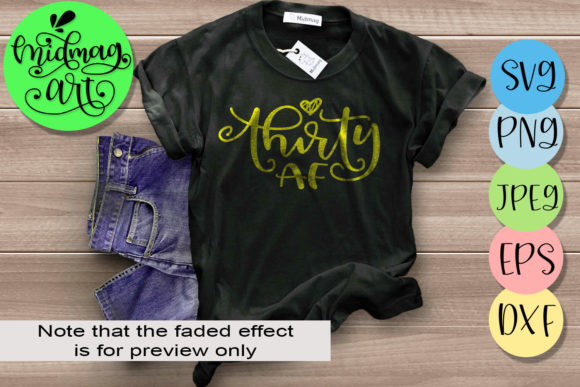 Thirty Af: A Bold Graphic for Modern T-Shirt Designs
